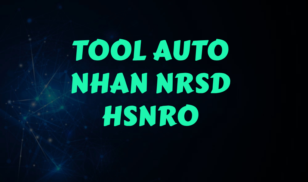 AUTO NHẬN NRSD HSNR